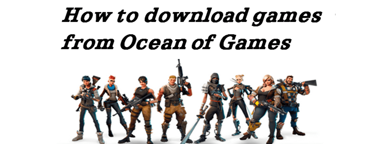 How to Download Games From Ocean Of Games