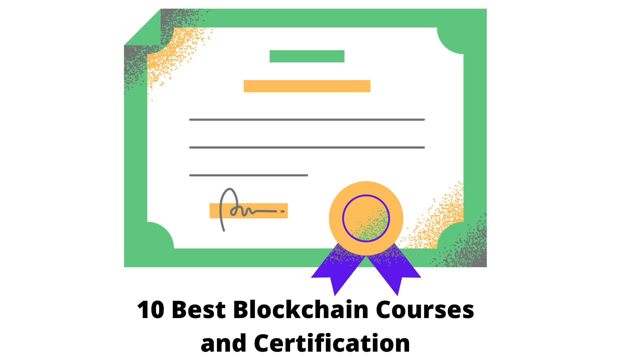 10 Best Blockchain Courses and Certification